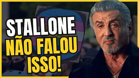 ERA FAKE! STALLONE NÃO FALOU NADA SOBRE LACRAÇÃO E MILITÂNCIA WOKE EM HOLLYWOOD! ENTENDA A CONFUSÃO