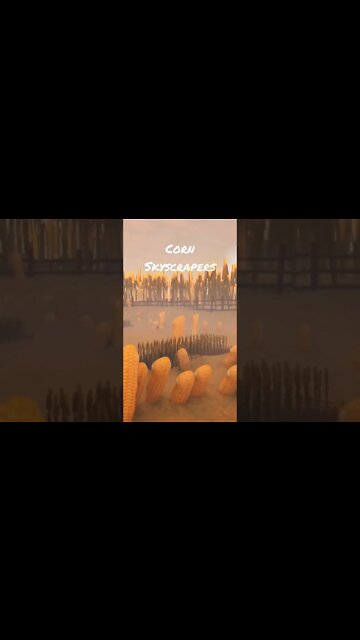 Corn Skyscrapers #shorts #short