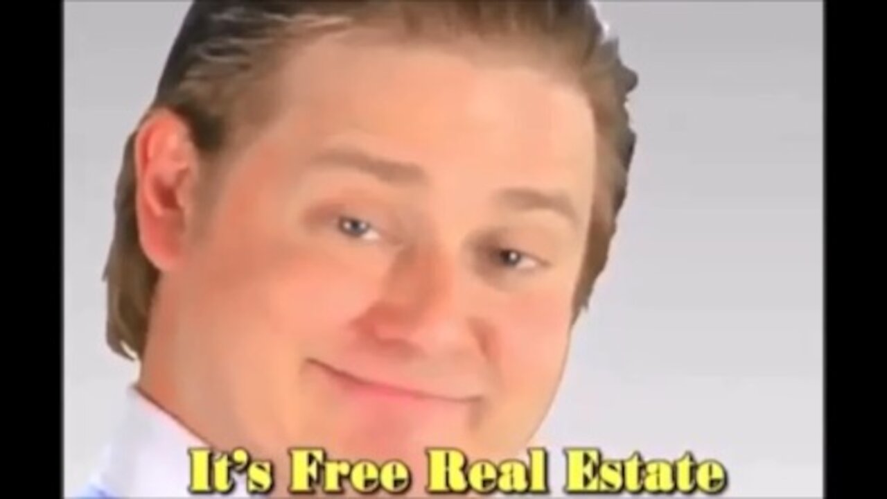 Its Free Real Estate Meme Compilation