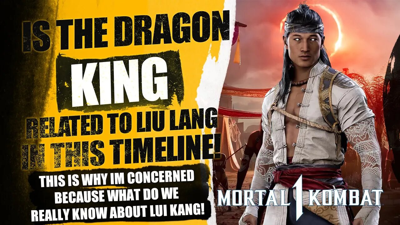 Mortal Kombat 1: Is Lui Kang REALLY Related To The dragon King? Lets FINALLY Talk About it!