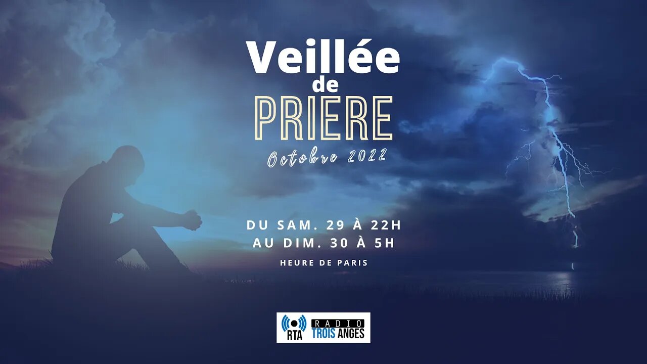 RTA - Veillée de prière du 29/10 au 30/10 de 22h à 5h