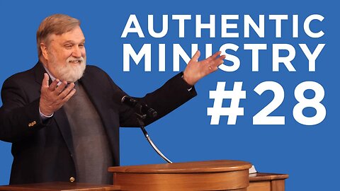 True Examination (Authentic Ministry #28) | Douglas Wilson