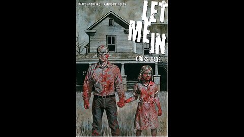 LET ME IN: CROSSROADS TPB REVIEW. A prequel to the movies, but adds nothing new.