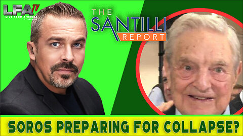 IS GEORGE SOROS PREPARING FOR ECONOMIC COLLAPSE?| The Santilli Report 10.23.23 4pm