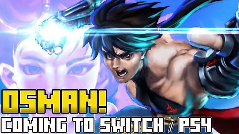 Osman/Cannon Dancer coming to Switch & PS4!