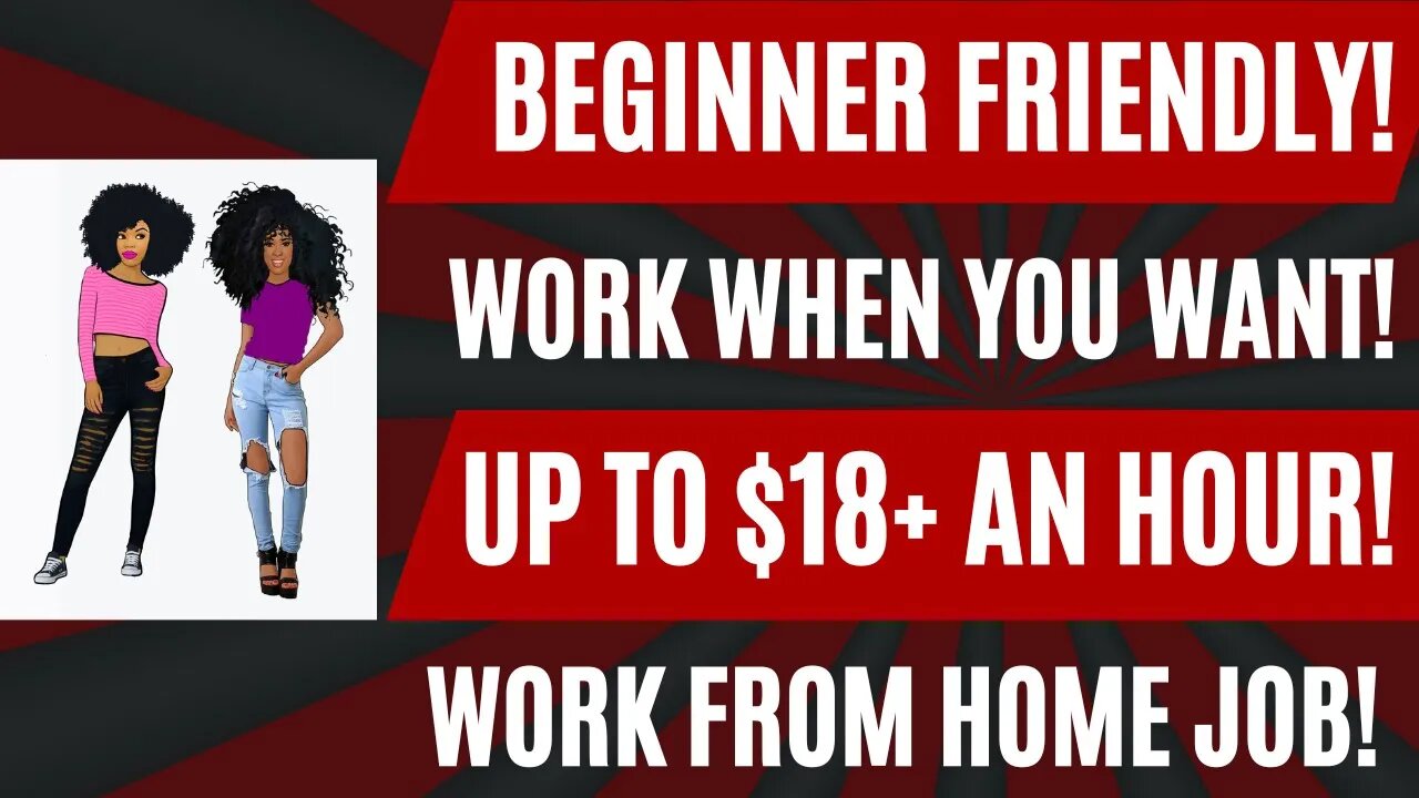 Beginner Friendly Work From Home Job Work When You Want Up To $18+ An Hour Remote Jobs 2023 #wfh