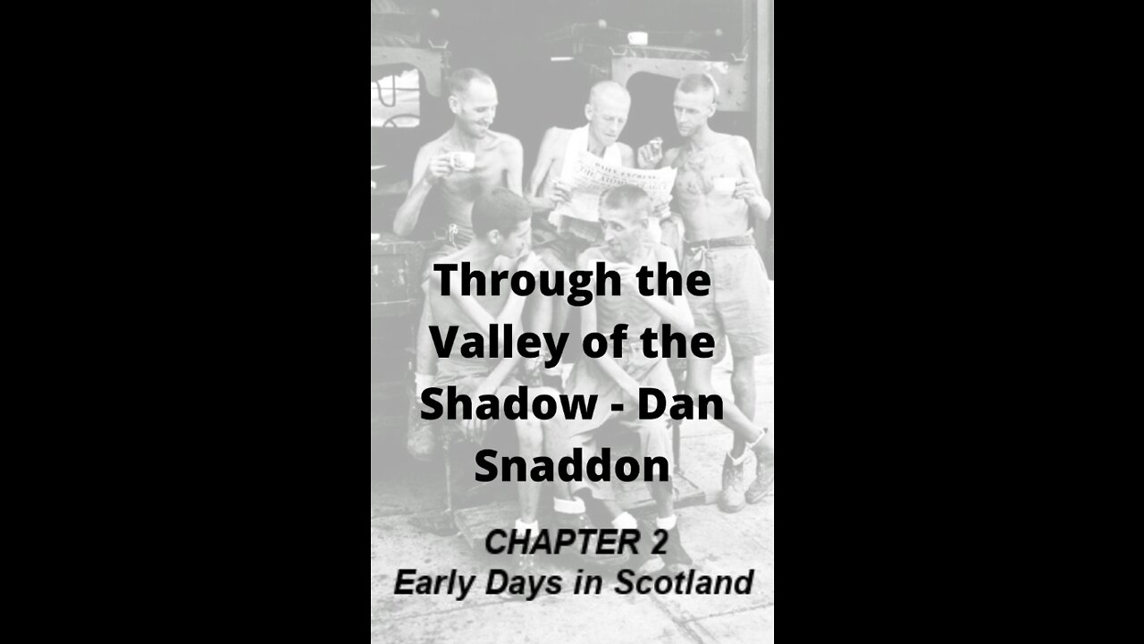 Through the Valley of the Shadow, By Daniel C. Snaddon, Chapter 2