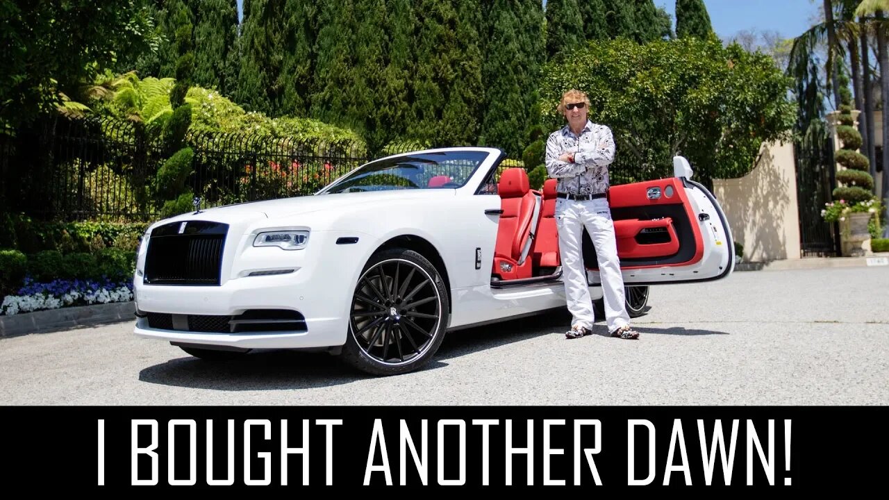 I bought ANOTHER Rolls Royce Dawn!