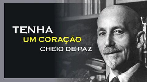 COMO TER UM CORAÇÃO CHEIO DE PAZ, PAUL BRUNTON DUBLADO, MOTIVAÇÃO MESTRE