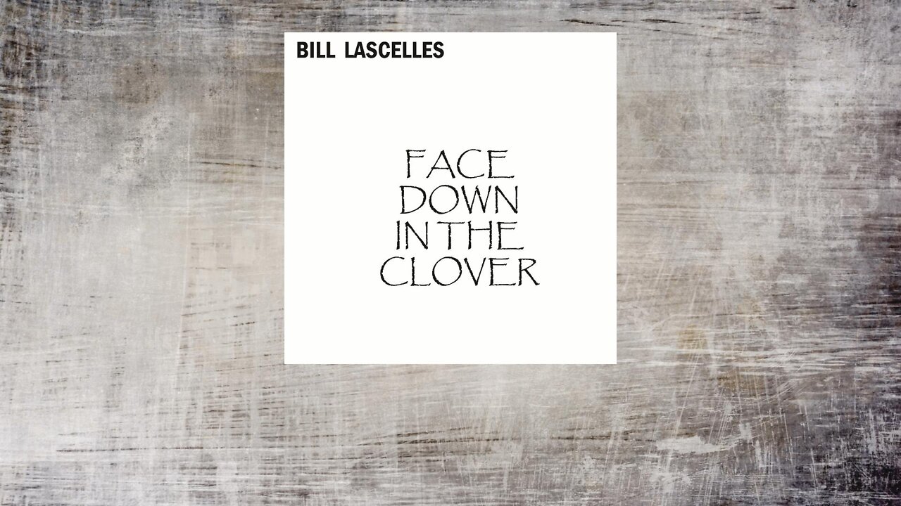 Funny Little Faces (Lyric Video) - Bill Lascelles