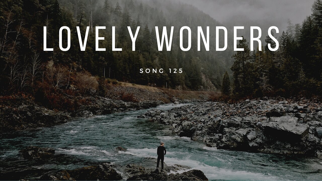 Lovely Wonders (song 125, piano, orchestra, classical music)