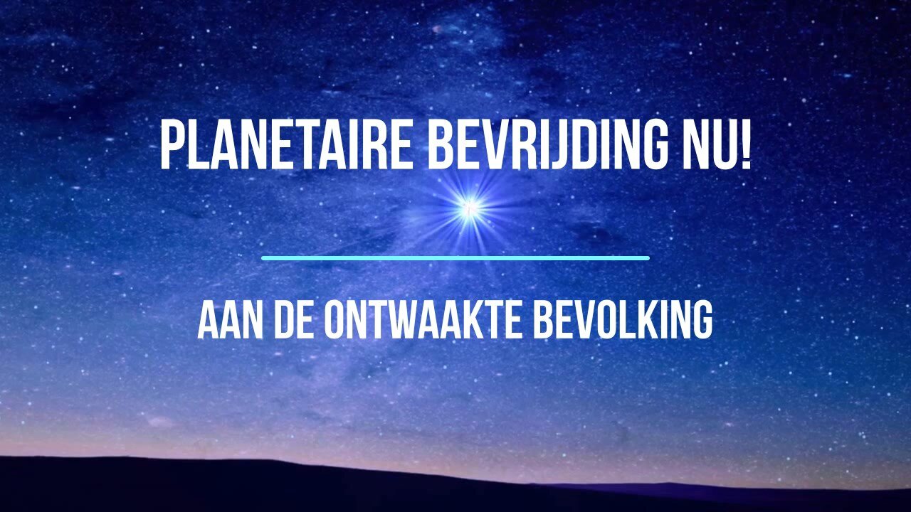 Petitie voor de Planetaire Bevrijding - Dutch promotional video