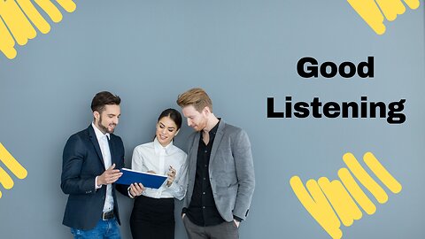 Good Listening: The Secret Leadership Skill That Reduces Conflict and Builds Trust