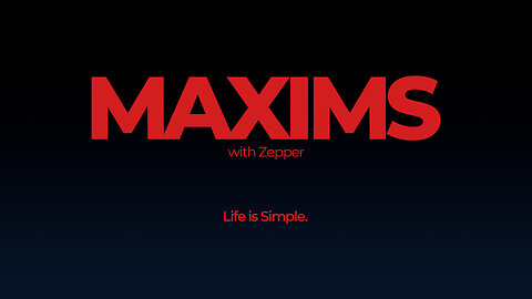 Life is simple. | Maxims Episode #4