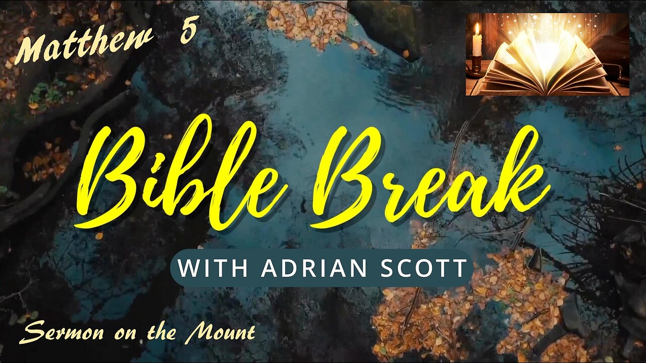 Matthew Chapter 5 With Adrian Scott - Truth And Testimony The Broadcast