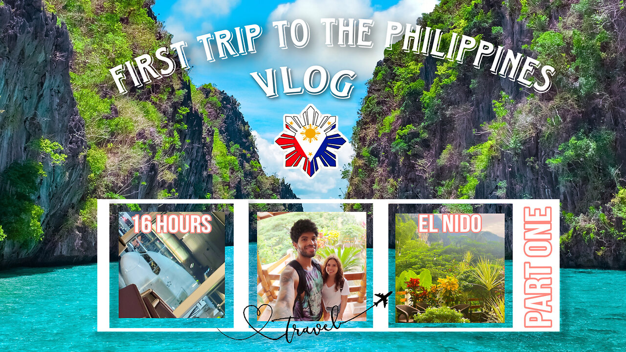 El Nido, Philippines Vlog Part one