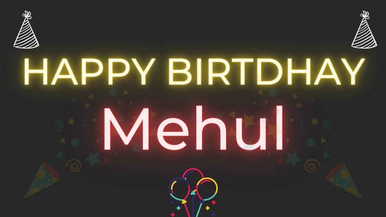 Happy Birthday to Mehul - Birthday Wish From Birthday Bash