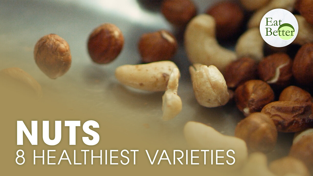 All About Nuts: 8 Healthiest Varieties | Eat Better