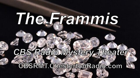 The Frammis - CBS Radio Mystery Theater