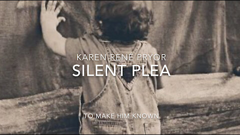 “Silent Plea” Maybe one day we will hear silent pleas for life so dear.