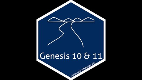 Genesis 10 & 11 - Backgrounds