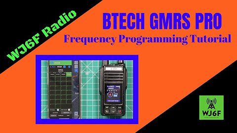 BTech GMRS Pro Frequency Programming Tutorial