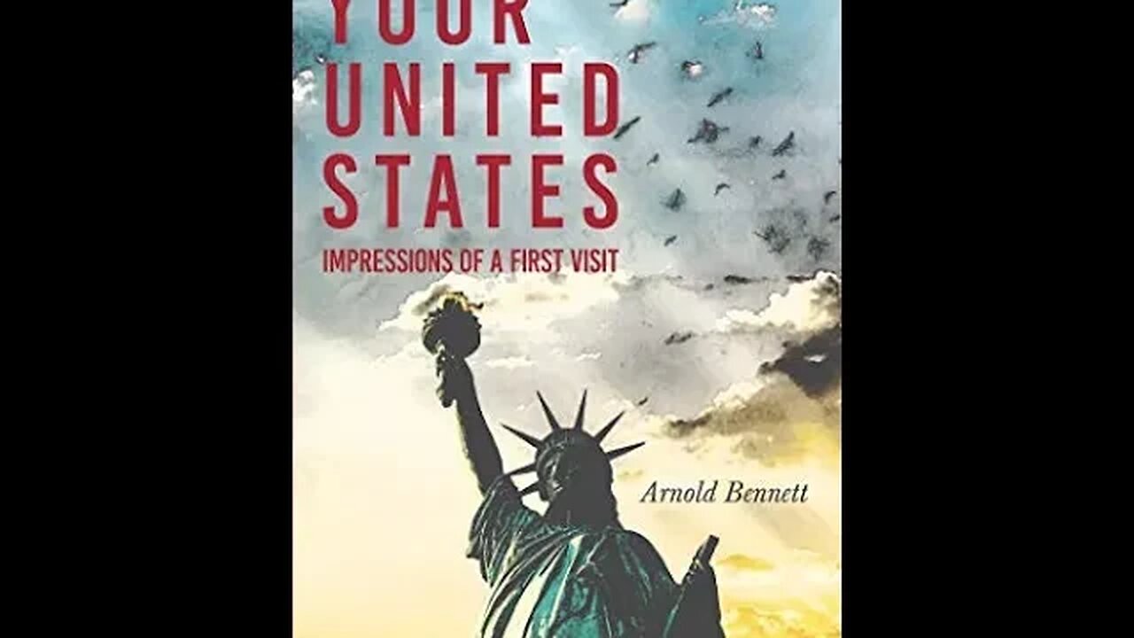 Your United States: Impressions of A First Visit by Arnold Bennett - Audiobook