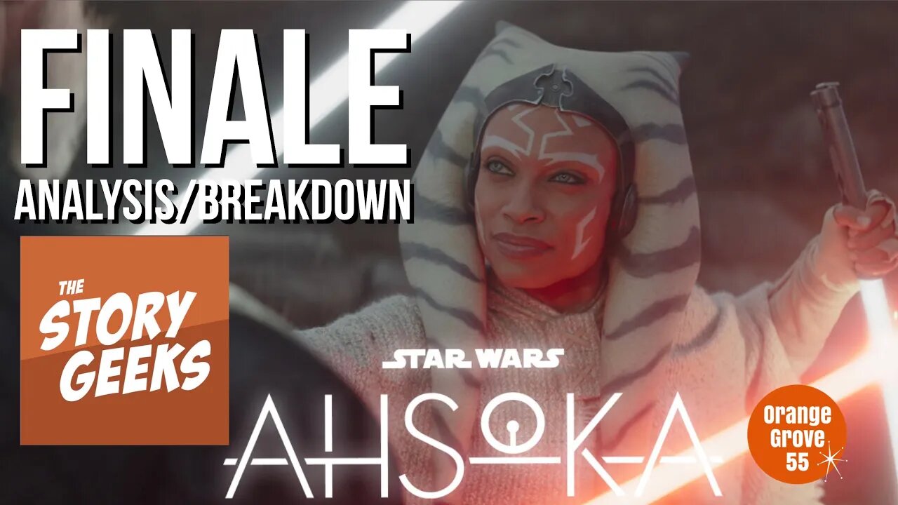 Star Wars AHSOKA Finale Analysis/Breakdown | The Story Geeks