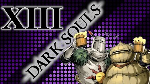 SORRY | Dark Souls - part 13