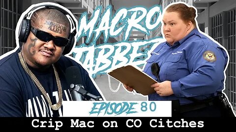 Crip Mac's Take on Female Prison Correctional Officers