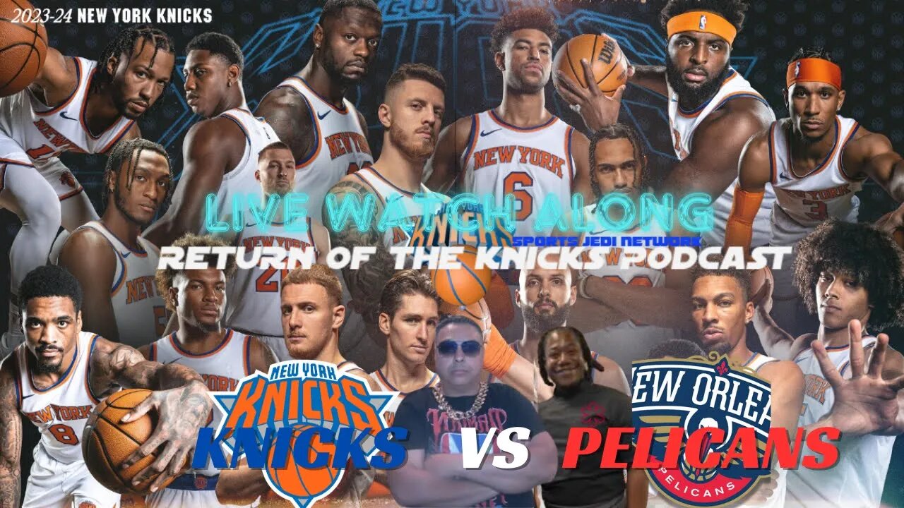 🏀 NY KNICKS vs NEW ORLEANS PELICANS LIVE REACTION & PLAY BY PLAY WATCH ALONG