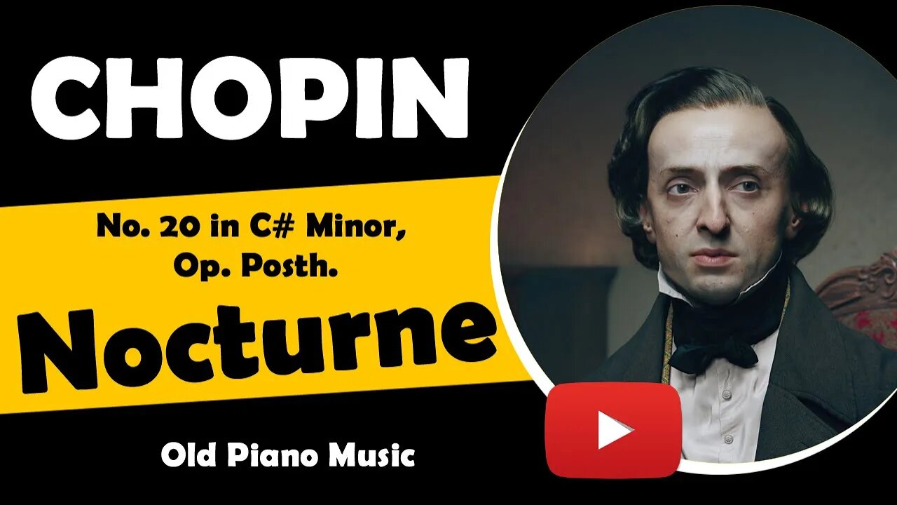 Unveiling the Hidden Emotions: Chopin's Nocturne No. 20 in C# Minor, Op. Posth.