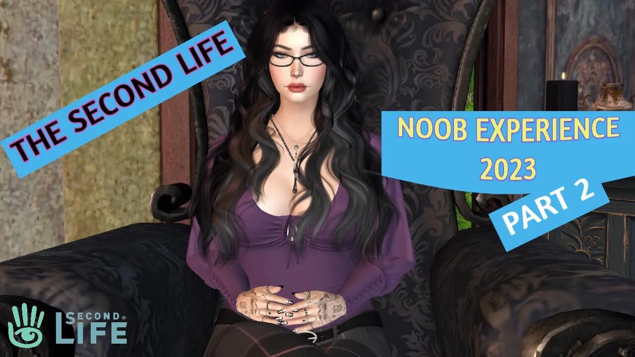 The SECOND LIFE NOOB Experience 2023 Part 2 YOUR STORIES!