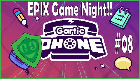 LIVE | Totally appropriate drawings all around! | Gartic Phone - EPIX Game Night #8