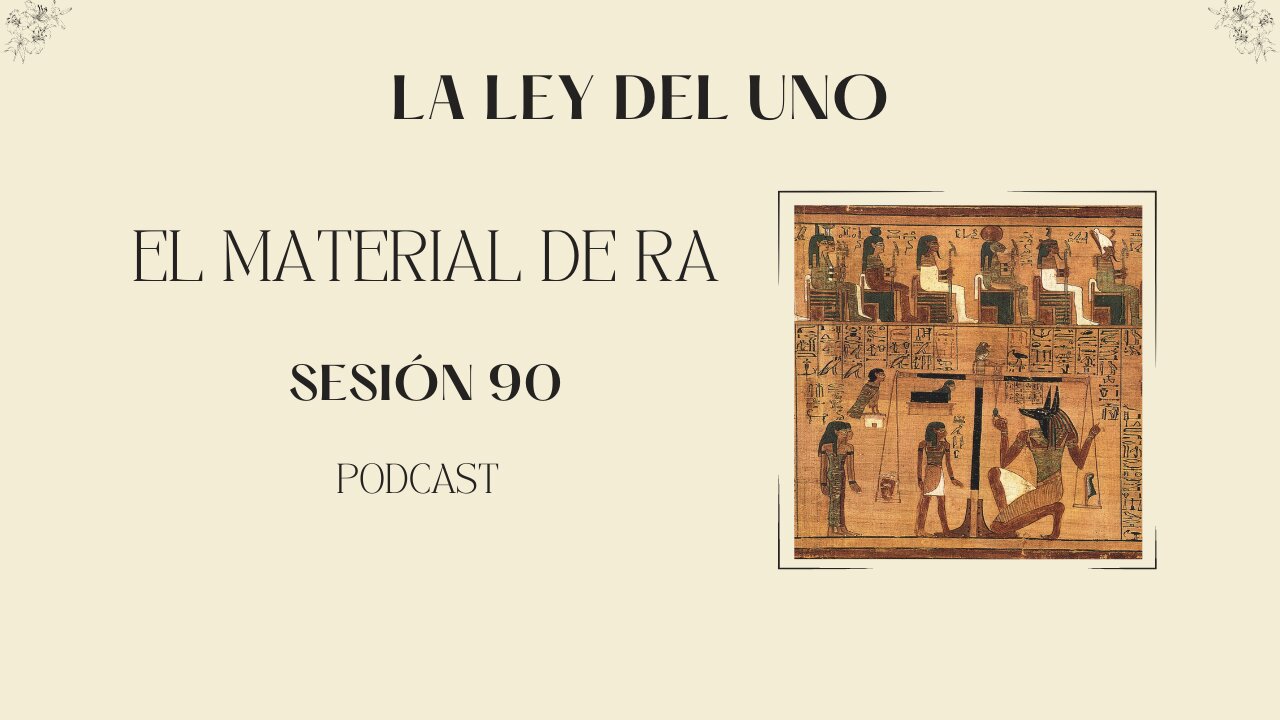 Ley del Uno: el material de Ra, Sesión 90