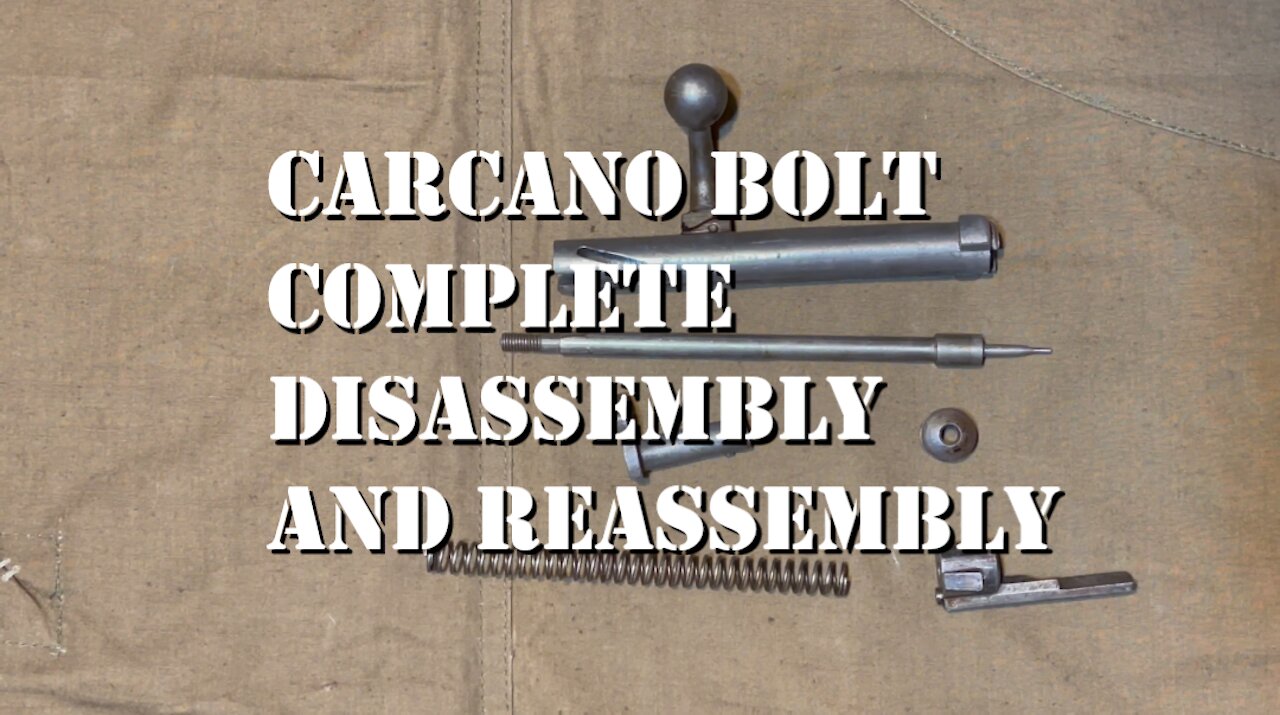 Carcano Bolt Disassembly and Reassembly