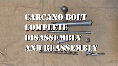 Carcano Bolt Disassembly and Reassembly