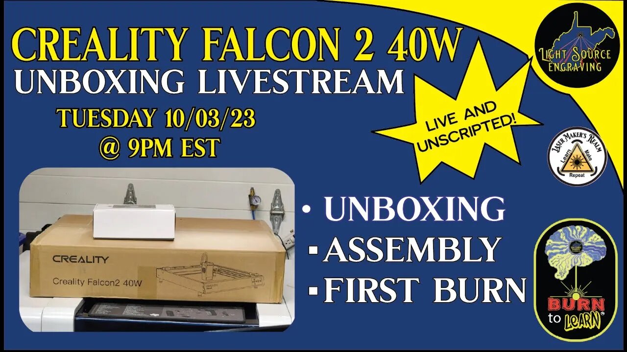 *LIVE* Creality Falcon 2 40w Unboxing/Assembly/First Test