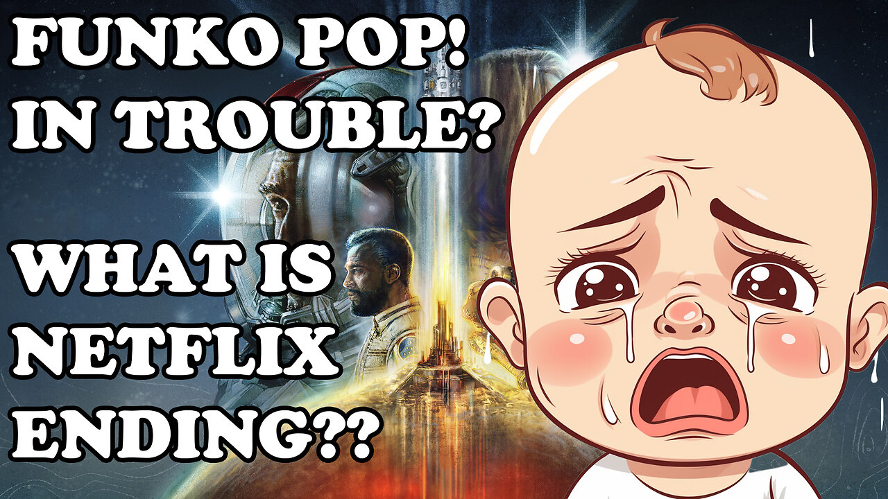 Netflix is ending a service, Funko POP! May be in Trouble and Starfield reviews?