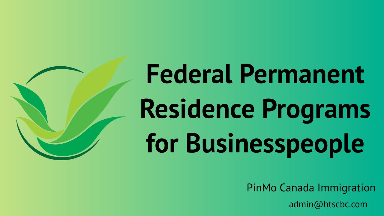 Federal Permanent Residence Programs for Businesspeople