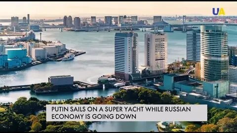 Putin sails on super yacht while Russian economy is going down