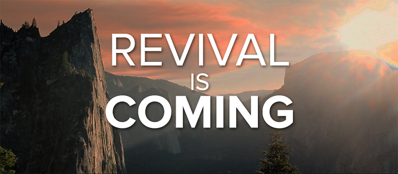 Look Up Church! Revival is Coming!