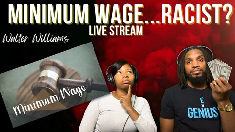 How Minimum Wage Laws Discriminate | Walter Williams Reaction