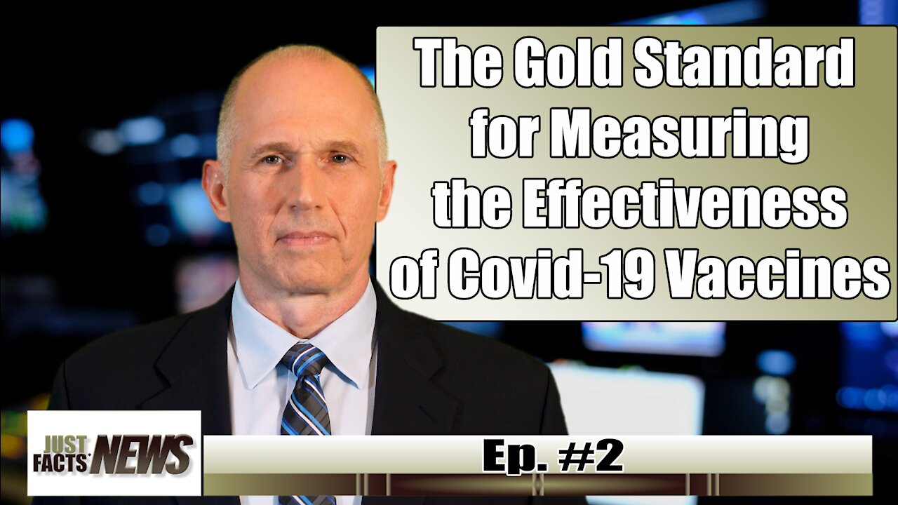 The Gold Standard for Measuring the Effectiveness of Covid-19 Vaccines