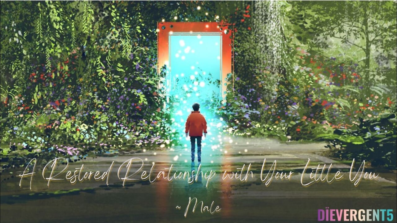❤️ A Restored Relationship With Your Lïttle Yöu ❤️ ~ Male version