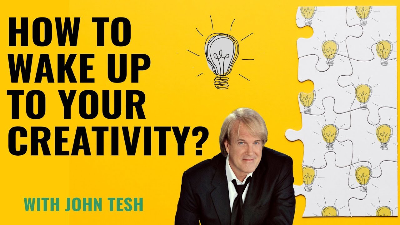 How to Wake Up To Your Creativity ? Life Hack with John Tesh