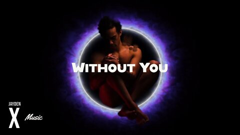 Jayden X - Without You - (Official Audio)