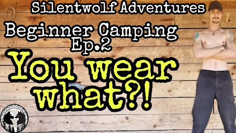 Beginner Camping Ep 2.