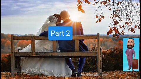 How to have a successful marriage - Part 2