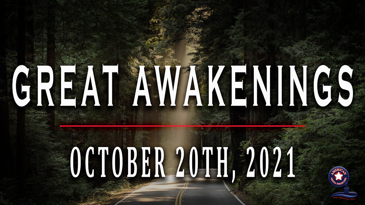 Great Awakenings - October 20th 2021